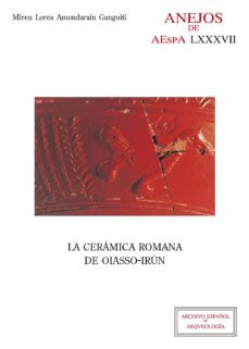 la ceramica romana de oiasso-irun-miren lorea amondarain gangoiti-9788400105648