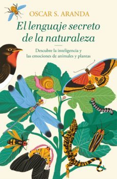 el lenguaje secreto de la naturaleza (ebook)-oscar s. aranda-9788401023248