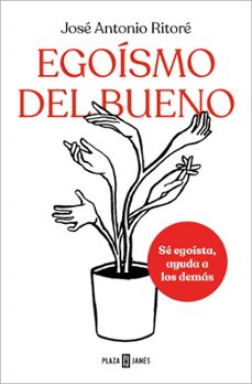 egoismo del bueno (ebook)-jose antonio ritore-9788401025877