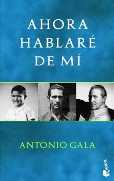 ahora hablare de mi-antonio gala-9788408038948