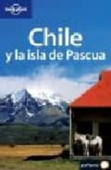 chile y la isla de pascua (lonely planet) (3ª ed.)-charlotte beech-9788408064848