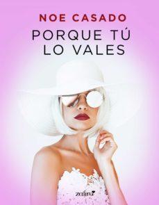 porque tú lo vales (ebook)-noe casado-9788408210948