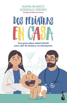 dos pediatras en casa-elena blanco-9788408267348