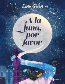 a la luna, por favor (ebook)-lina galan-9788408306948