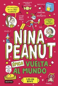 nina peanut 3. epica vuelta al mundo (ebook)-sarah bowie-9788408309048