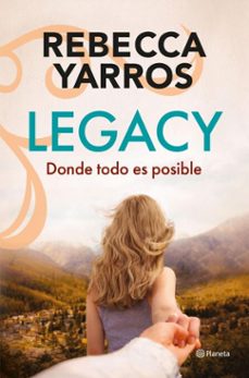 legacy. donde todo es posible-rebecca yarros-9788408322948