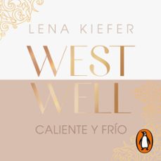 caliente y frio (westwell 3) (audiolibro)-lena kiefer-9788410050648