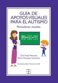 guia de apoyos visuales para el autismo-cristina fuste henares-mario montero camacho-9788410119048