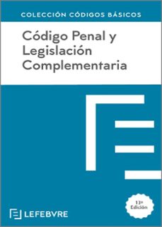 codigo penal y legislacion complementaria 13ª edicion 2024-9788410128248