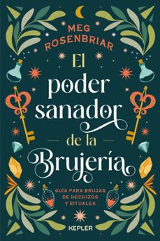 el poder sanador de la brujería-meg rosenbriar-9788410159648