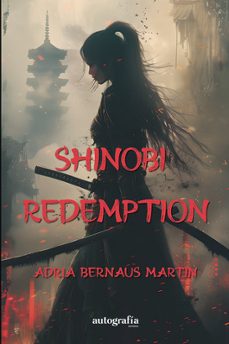 shinobi redemption-adria bernaus martin-9788410184848