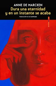 dura una eternidad y en un instante se acaba (ebook)-de mercken anne-9788410249448