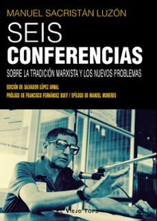 seis conferencias-manuel sacristan luzon-9788410328648