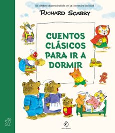 cuentos clasicos para ir a dormir-richard scarry-9788410346048