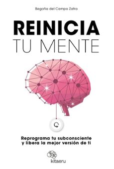 reinicia tu mente (ebook)-begoña del campo zafra-9788410428348