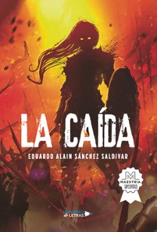 la caida-eduardo alain sanchez saldivar-9788410460348