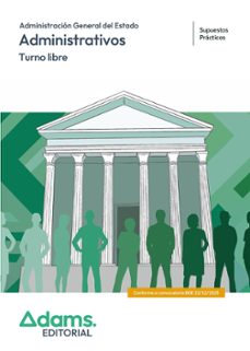 administrativos administración del estado. turno libre. supuestos prácticos-9788410773448