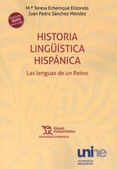 historia linguistica hispanica: las lenguas de un reino 2ª edicio n revisada y muy aumentada (primera en tirant humanidades-9788410810648
