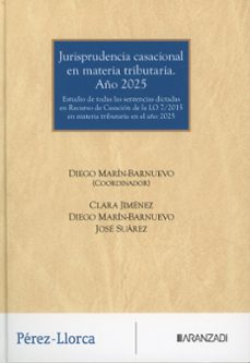 jurisprudencia casacional en materia tributaria. año 2025-diego marin barnuevo-9788410859548
