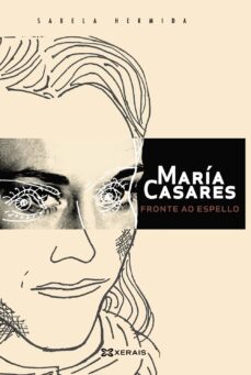 maria casares fronte ao espello-sabela hermida-9788411101448