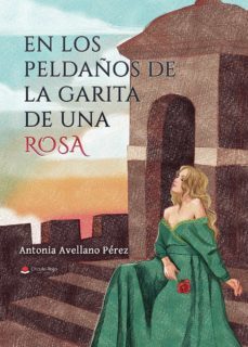 en los peldaños de la garita de una rosa (ebook)-9788411115148