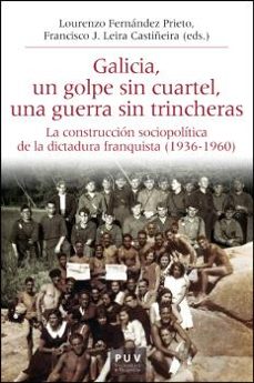galicia, un golpe sin cuartel, una guerra sin trincheras (ebook)-9788411182355