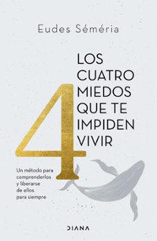 los cuatro miedos que te impiden vivir (ebook)-eudes séméria-9788411191548