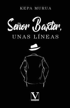 señor baxter unas lineas-kepa murua-9788411367448