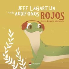 Imagen Principal de Jeff lagartija y sus audífonos rojos