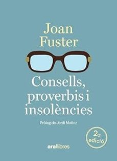 consells, proverbis i insolencies-joan fuster i ortells-9788411732048