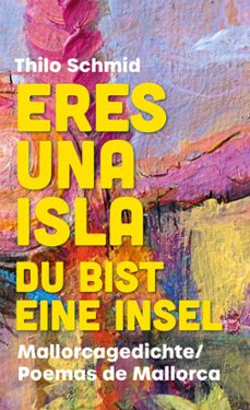 eres una isla-thilo schmid-9788411745048