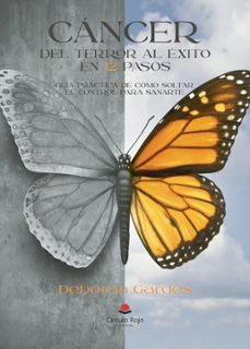 cancer, del terror al exito en 12 pasos (ebook)-deborah gardes-9788411898348