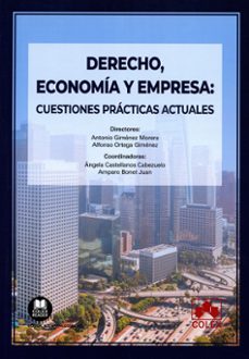 derecho, economia y empresa: cuestiones practicas actuales-antonio gimenez morera-9788411940948