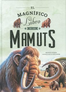 el magnifico libro de los mamuts-manuela roman-9788411968348