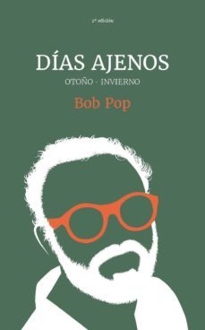 dias ajenos: otoño/invierno-bob pop-9788412011548