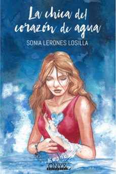 la chica del corazon de agua (ebook)-sonia lerones losilla-9788412016048