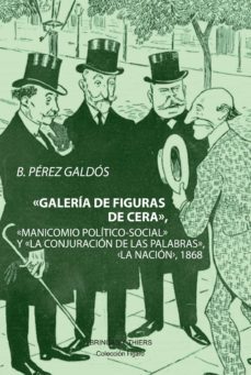 galeria de figuras de cera-benito perez galdos-9788412022148