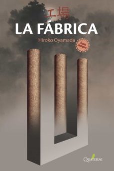 la fabrica-hiroko oyamada-9788412106848