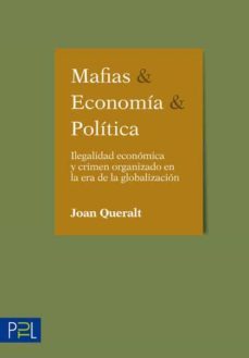 mafias, economia y politica-joan queralt-9788412241648