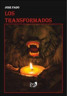 los transformados (ebook)-jose fado sousa-9788412251548