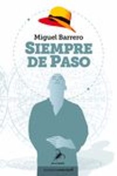 siempre de paso-miguel barrero-9788412289848