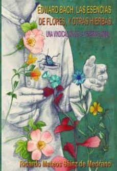 edward bach, las esencias de flores, y otras hierbas-9788412296648
