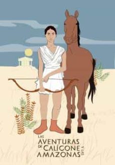 las aventuras de caligone y las amazonas-maria paz lopez-9788412447248