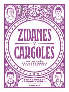 zidanes y cargoles (ebook)-tomas guasch-antonio pacheco-9788412511048