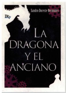 la dragona y el anciano-sandro doreste bermudez-9788412547948