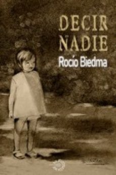 decir nadie-rocio biedma-9788412609448