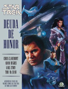 star trek. deuda de honor-chris claremont-adam hughes-9788412649048