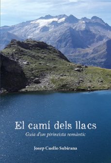 el cami dels llacs-josep cuello subirana-9788412660548