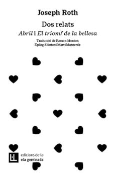 dos relats. abril i el triomf de la bellesa-joseph roth-9788412676648