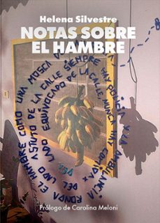 notas sobre el hambre.-helena silvestre-9788412711448